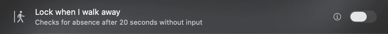 The Lock when I walk away setting in Gaze: checks for absence after 20 seconds without input.